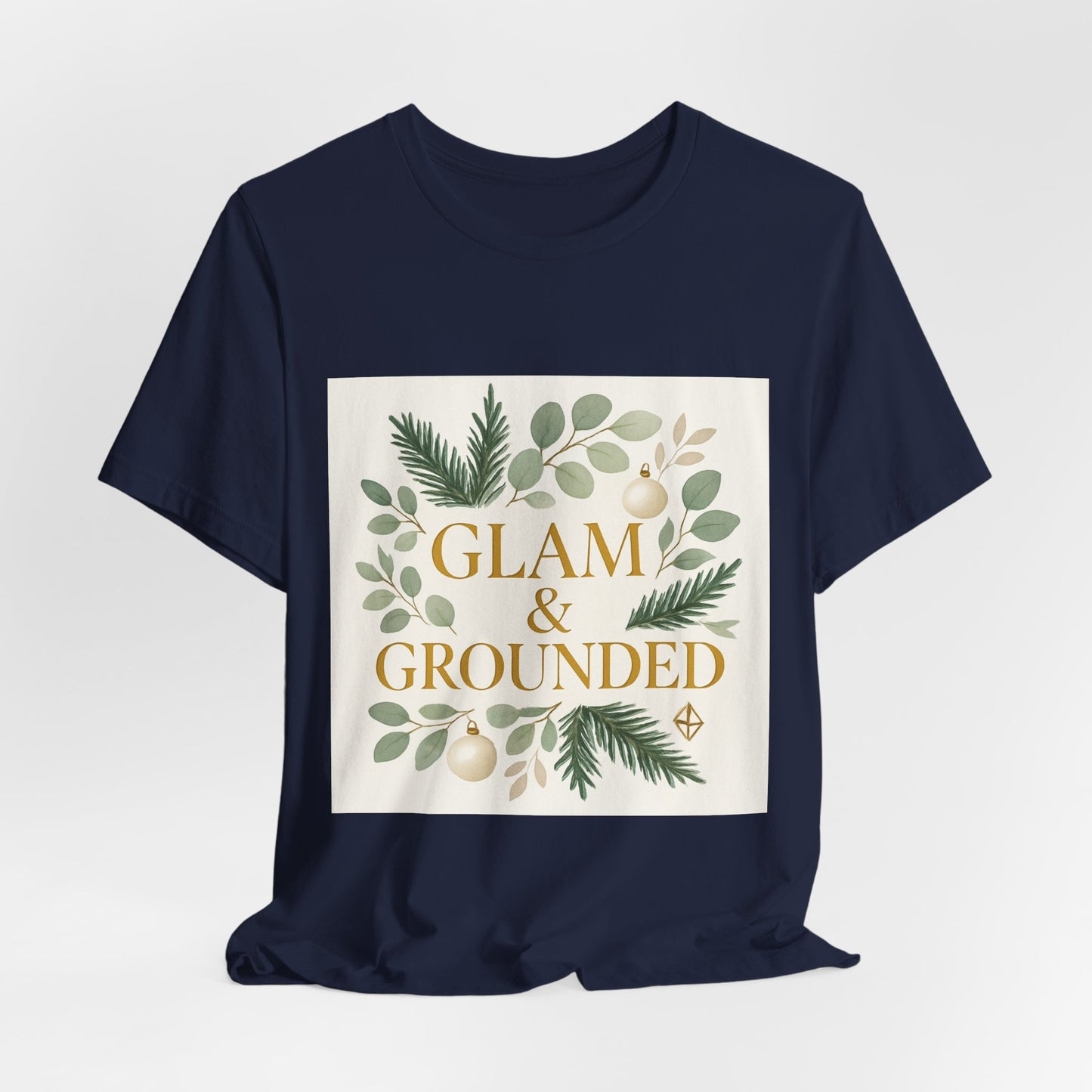 Glam & Grounded Floral Tee — Gold Script Holiday Botanical T-Shirt