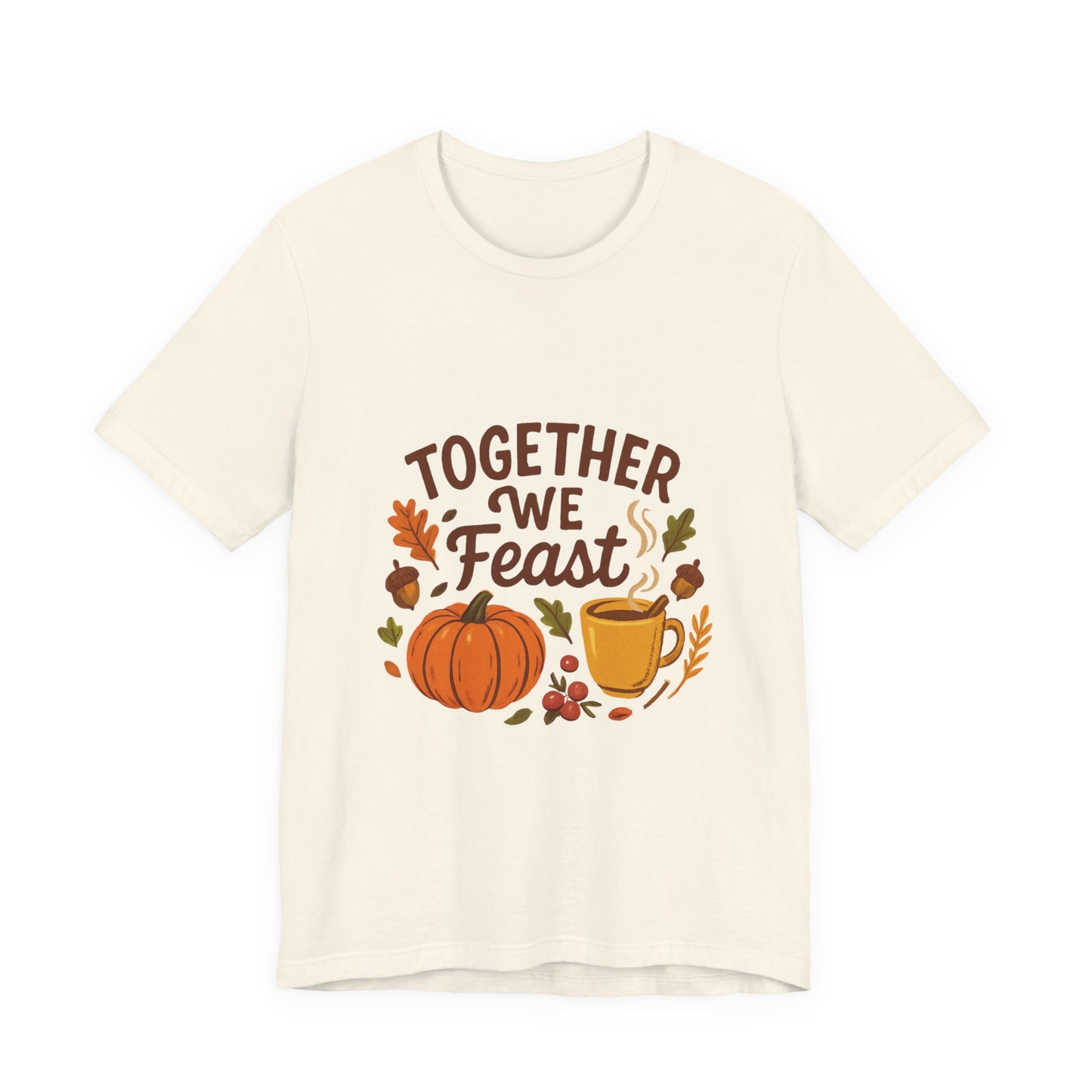 Together We Feast T-Shirt — Thanksgiving Pumpkin & Mug Fall Shirt