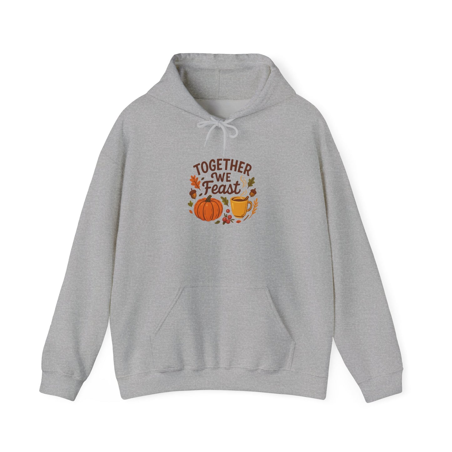 Together We Feast Hoodie – Thanksgiving Pumpkin & Pie Fall Sweatshirt