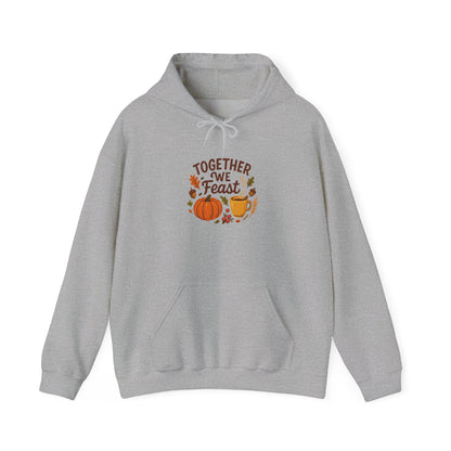 Together We Feast Hoodie – Thanksgiving Pumpkin & Pie Fall Sweatshirt