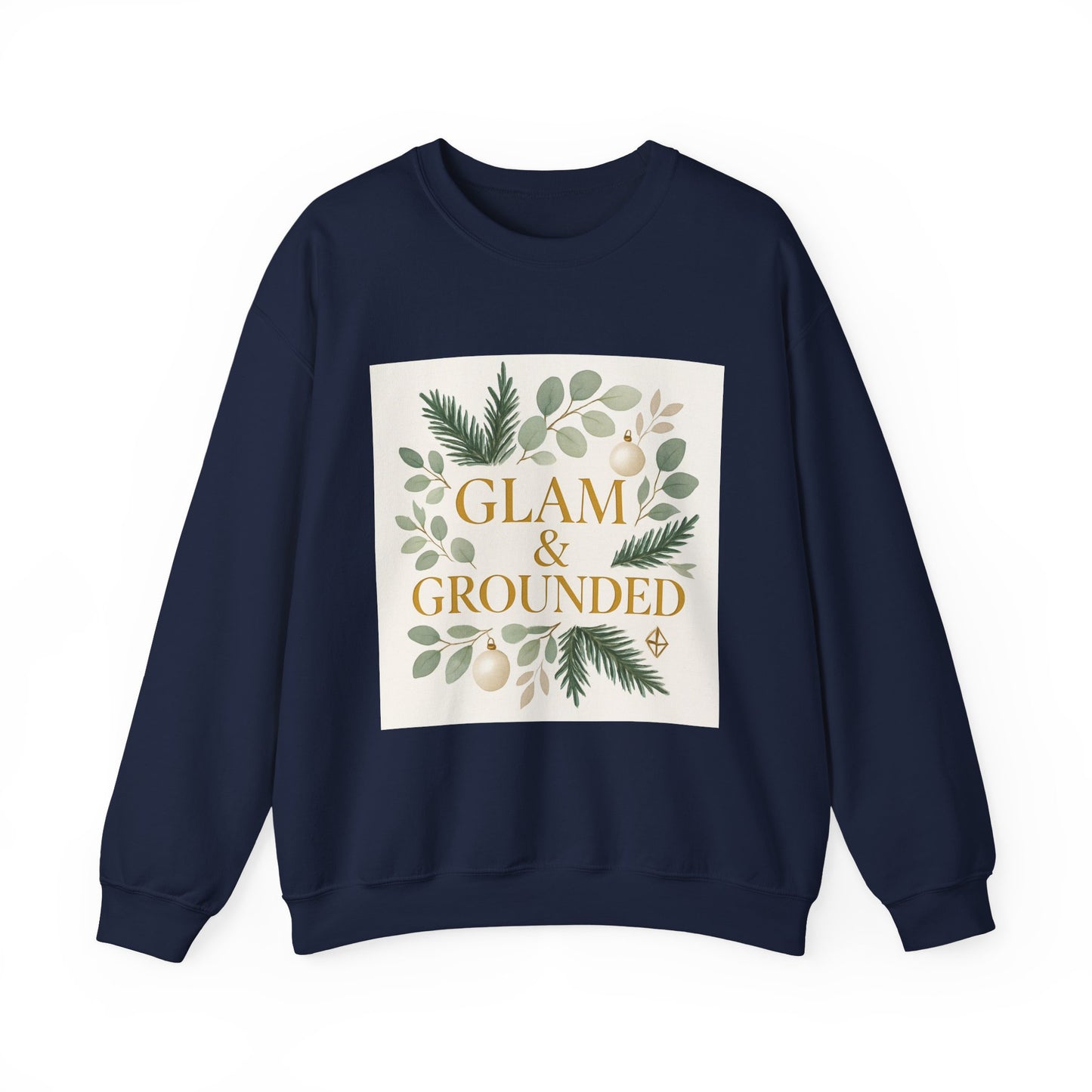 Glam & Grounded Crewneck Sweatshirt — Botanical Gold Lettering Cozy Pullover
