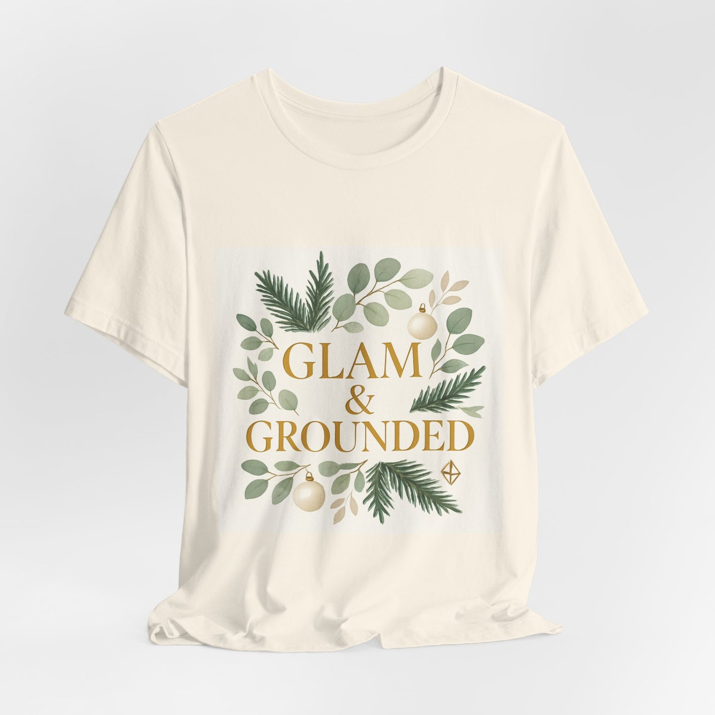 Glam & Grounded Floral Tee — Gold Script Holiday Botanical T-Shirt