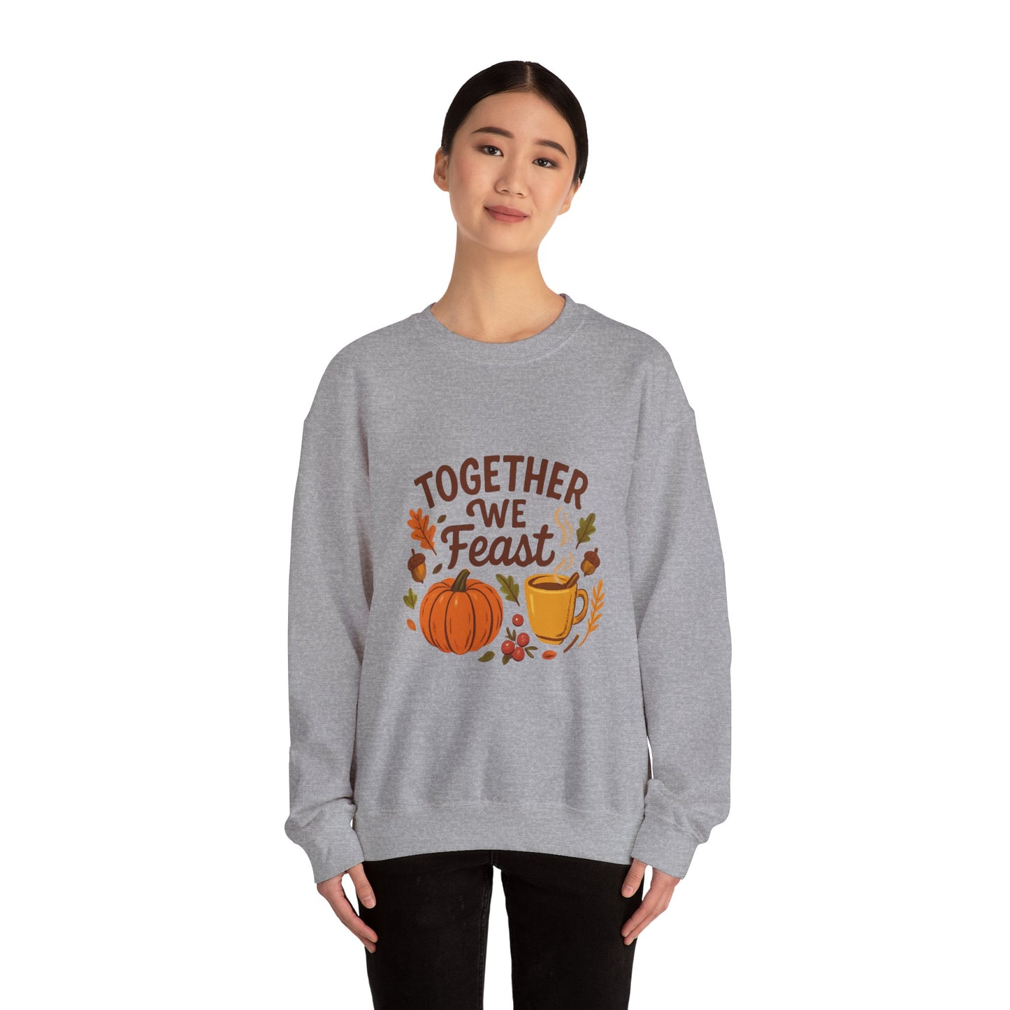 Together We Feast Thanksgiving Sweatshirt