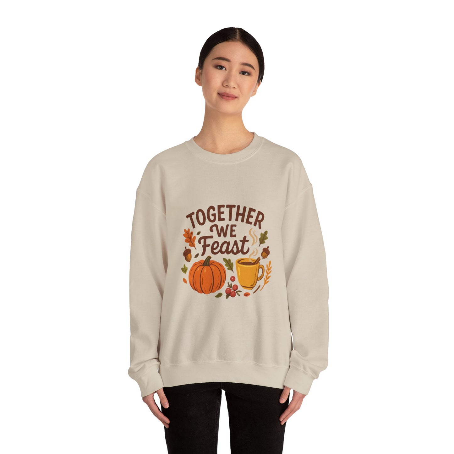 Together We Feast Thanksgiving Sweatshirt