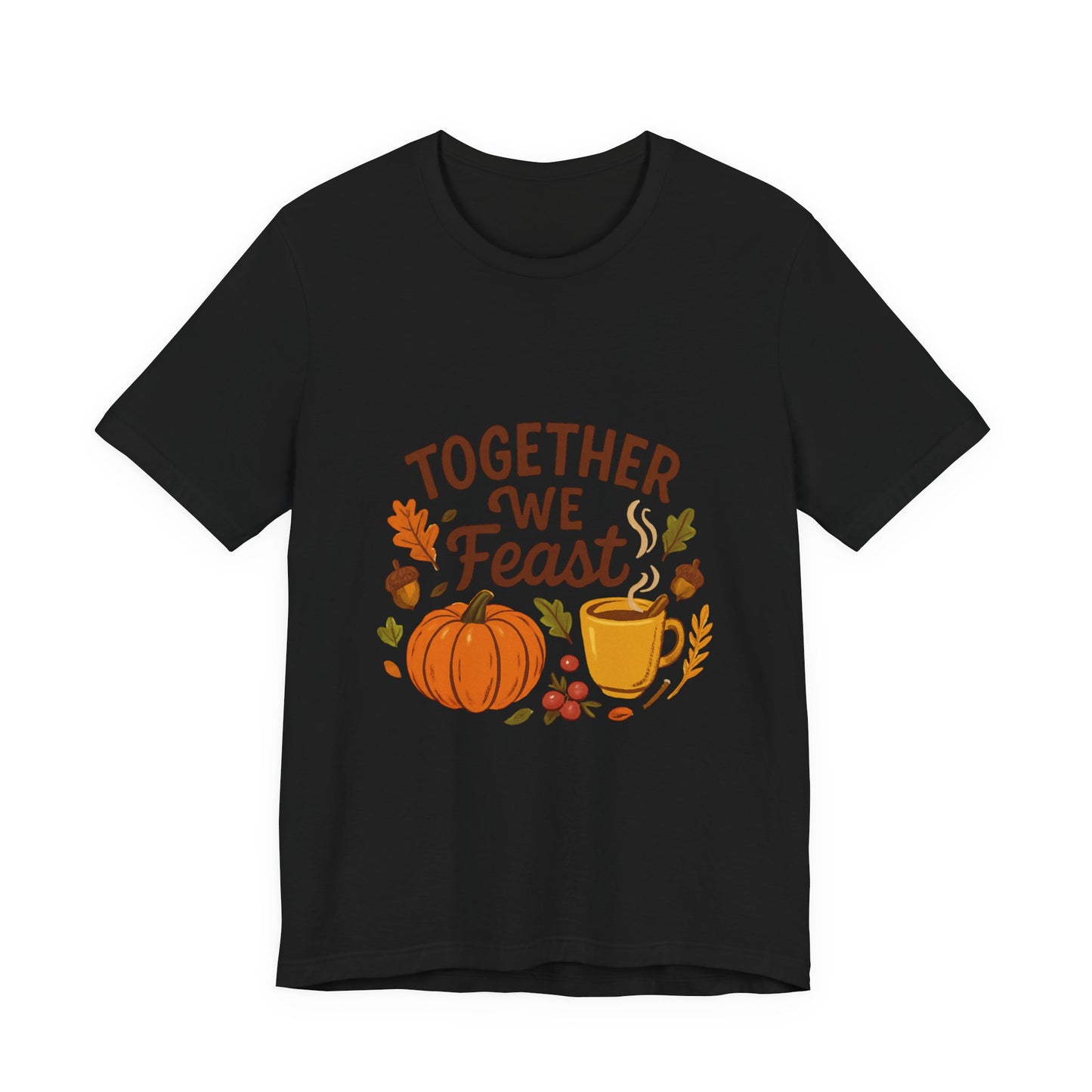 Together We Feast T-Shirt — Thanksgiving Pumpkin & Mug Fall Shirt