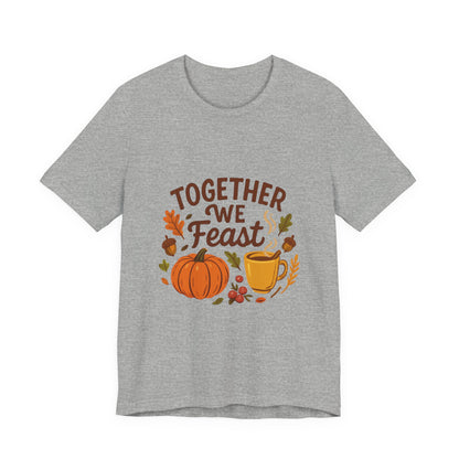 Together We Feast T-Shirt — Thanksgiving Pumpkin & Mug Fall Shirt