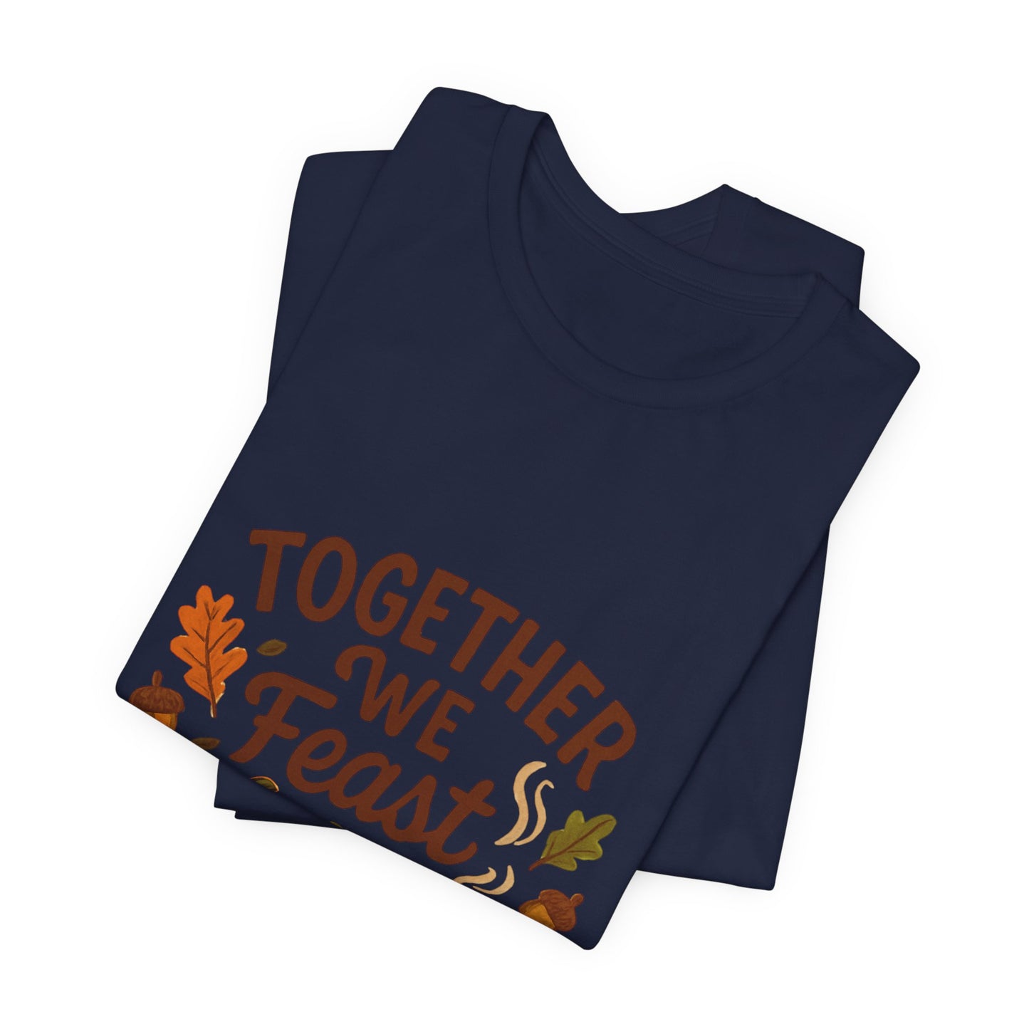 Together We Feast T-Shirt — Thanksgiving Pumpkin & Mug Fall Shirt