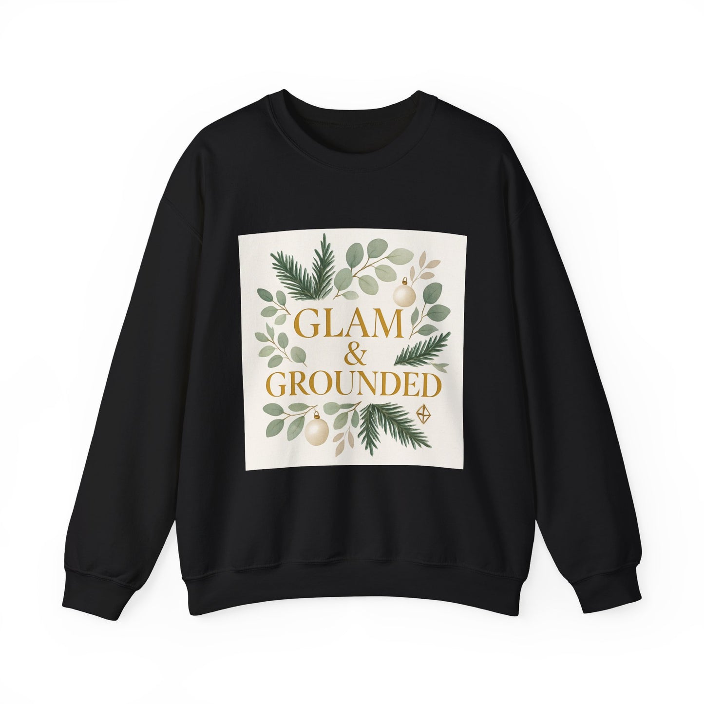 Glam & Grounded Crewneck Sweatshirt — Botanical Gold Lettering Cozy Pullover