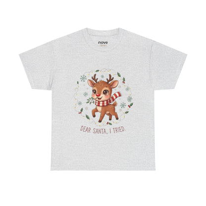 Reindeer 'Dear Santa, I Tried' Christmas T-Shirt