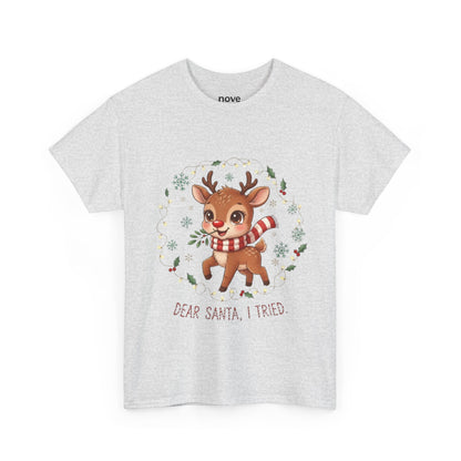 Reindeer 'Dear Santa, I Tried' Christmas T-Shirt