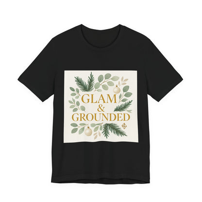 Glam & Grounded Floral Tee — Gold Script Holiday Botanical T-Shirt