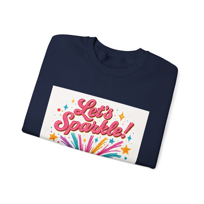 Crewneck Sweatshirt — "Let’s Sparkle!" Colorful Firework Graphic