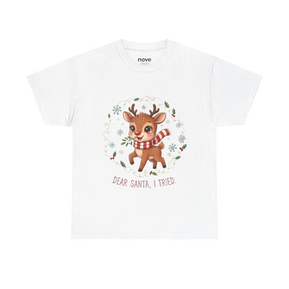 Reindeer 'Dear Santa, I Tried' Christmas T-Shirt