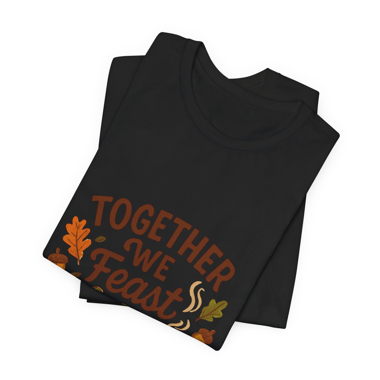 Together We Feast T-Shirt — Thanksgiving Pumpkin & Mug Fall Shirt