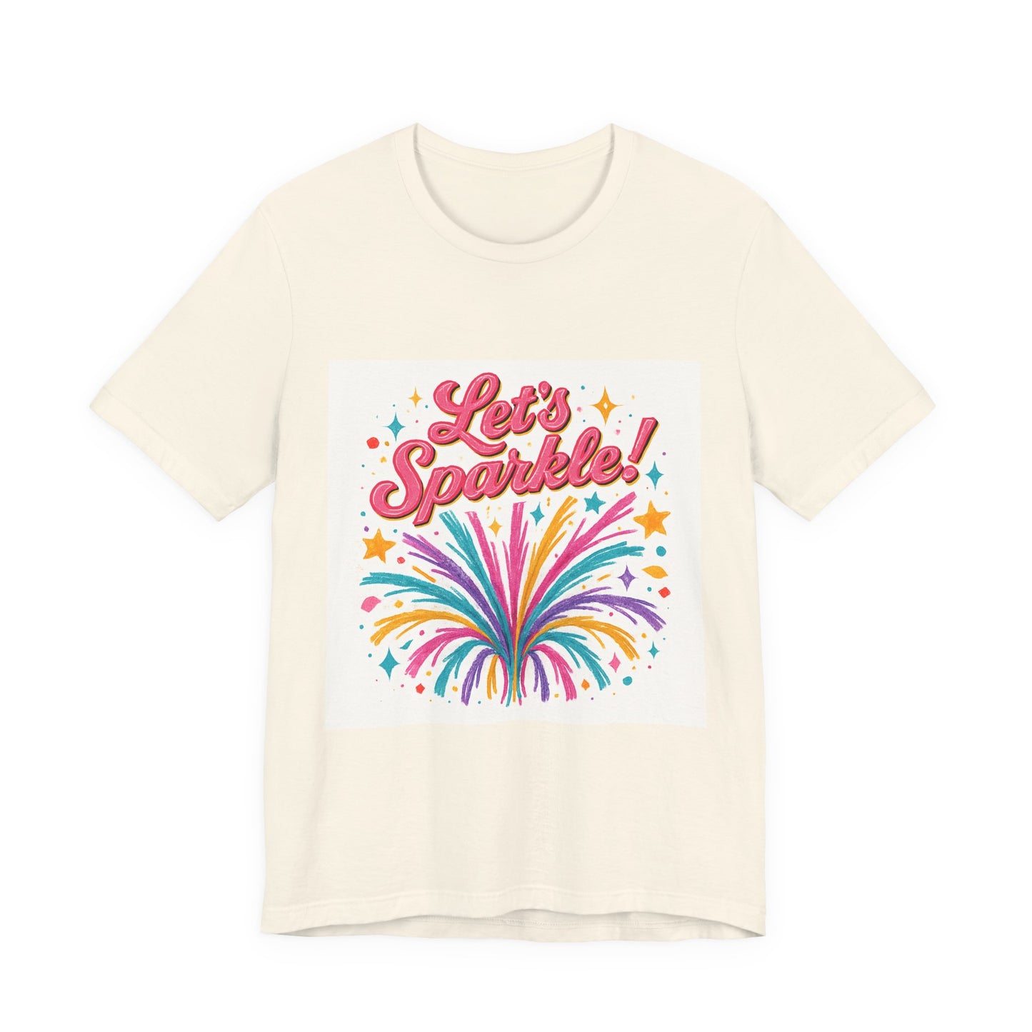 Let's Sparkle! Graphic Tee — Colorful Firework Celebration T-Shirt