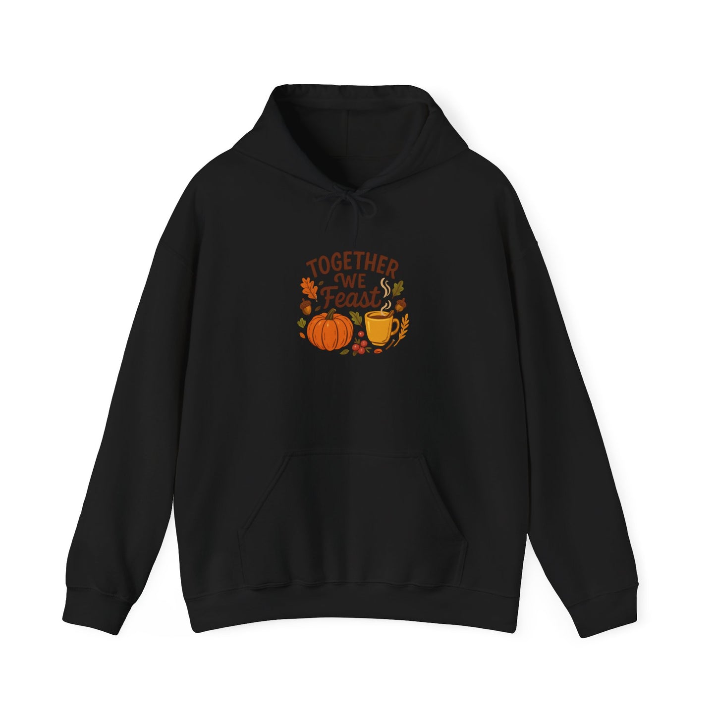 Together We Feast Hoodie – Thanksgiving Pumpkin & Pie Fall Sweatshirt