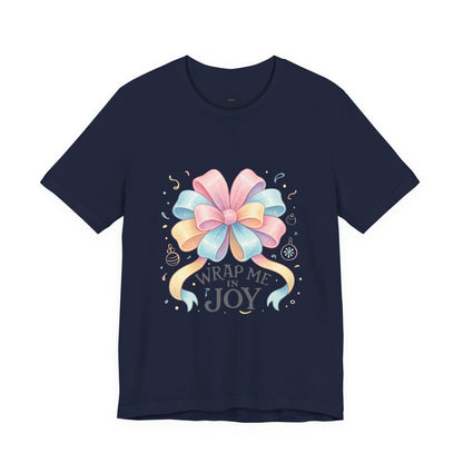 Gift Bow Tee — "Wrap Me in Joy" Holiday Graphic Shirt