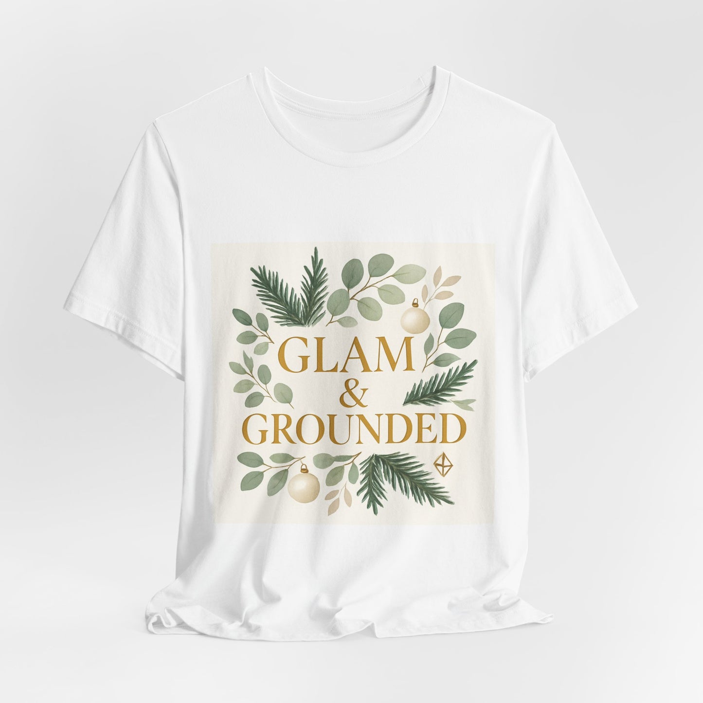 Glam & Grounded Floral Tee — Gold Script Holiday Botanical T-Shirt