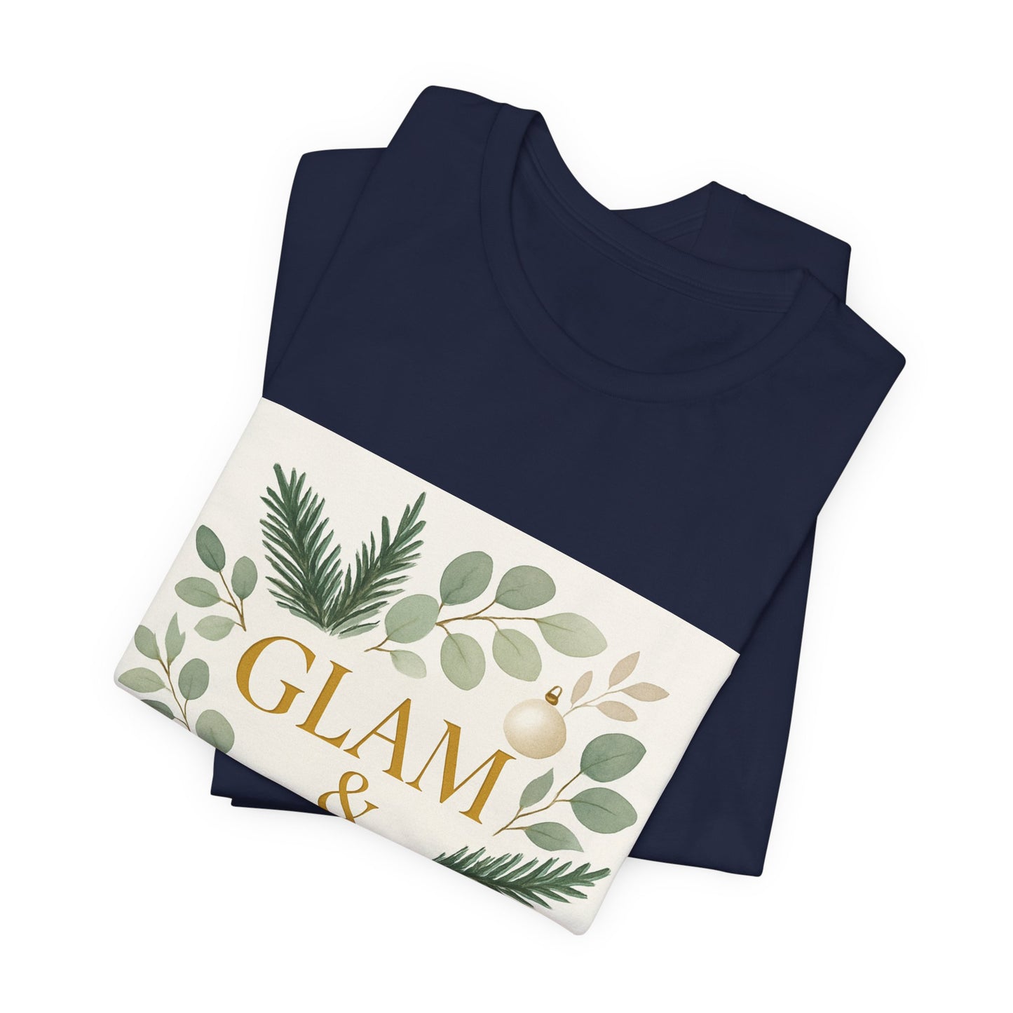 Glam & Grounded Floral Tee — Gold Script Holiday Botanical T-Shirt