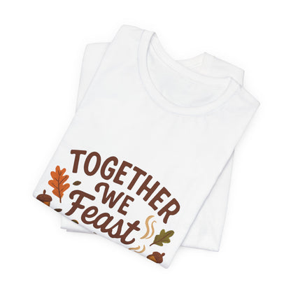 Together We Feast T-Shirt — Thanksgiving Pumpkin & Mug Fall Shirt
