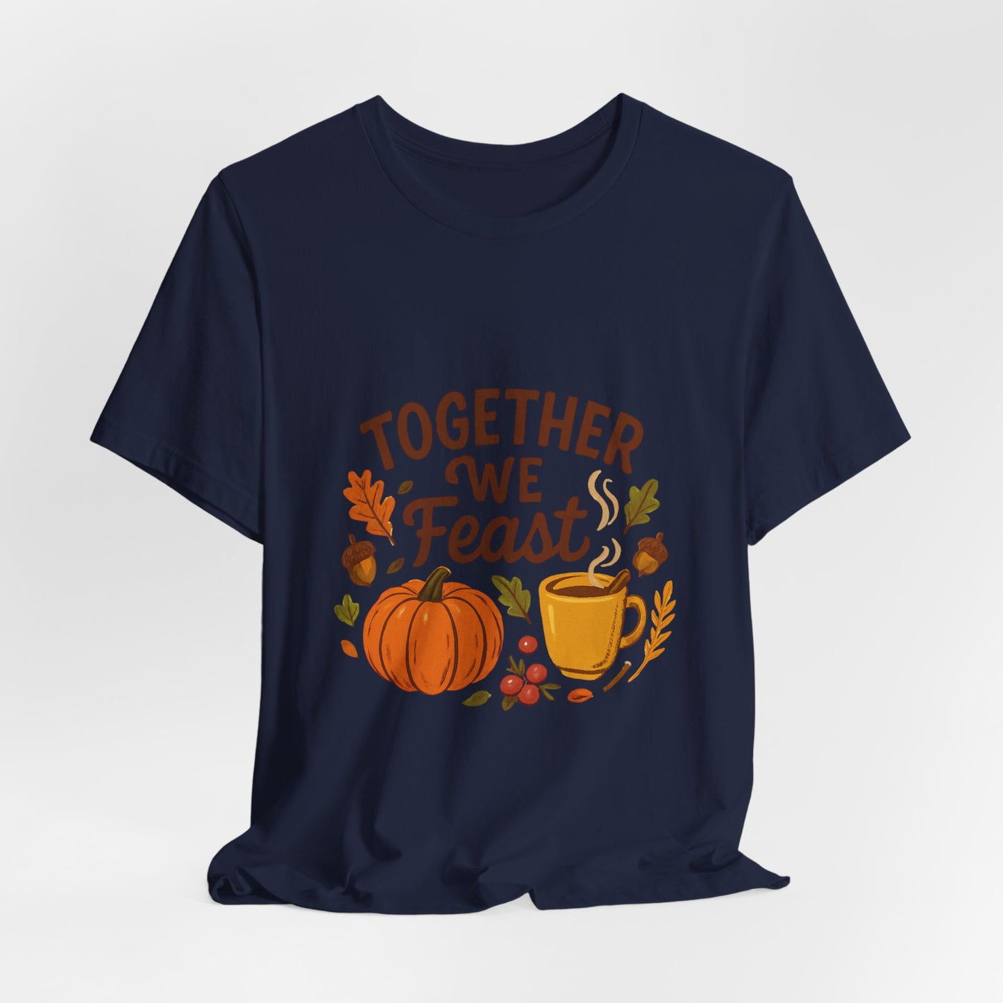 Together We Feast T-Shirt — Thanksgiving Pumpkin & Mug Fall Shirt