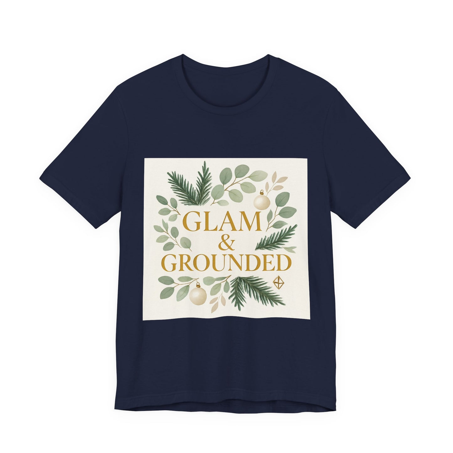 Glam & Grounded Floral Tee — Gold Script Holiday Botanical T-Shirt