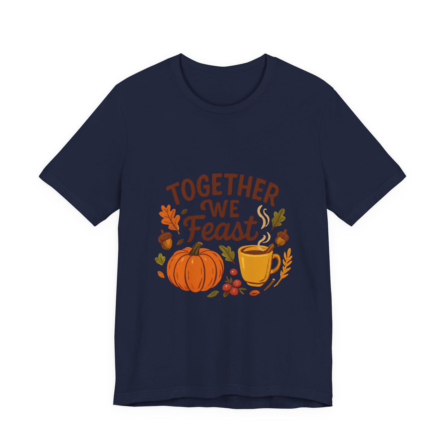 Together We Feast T-Shirt — Thanksgiving Pumpkin & Mug Fall Shirt