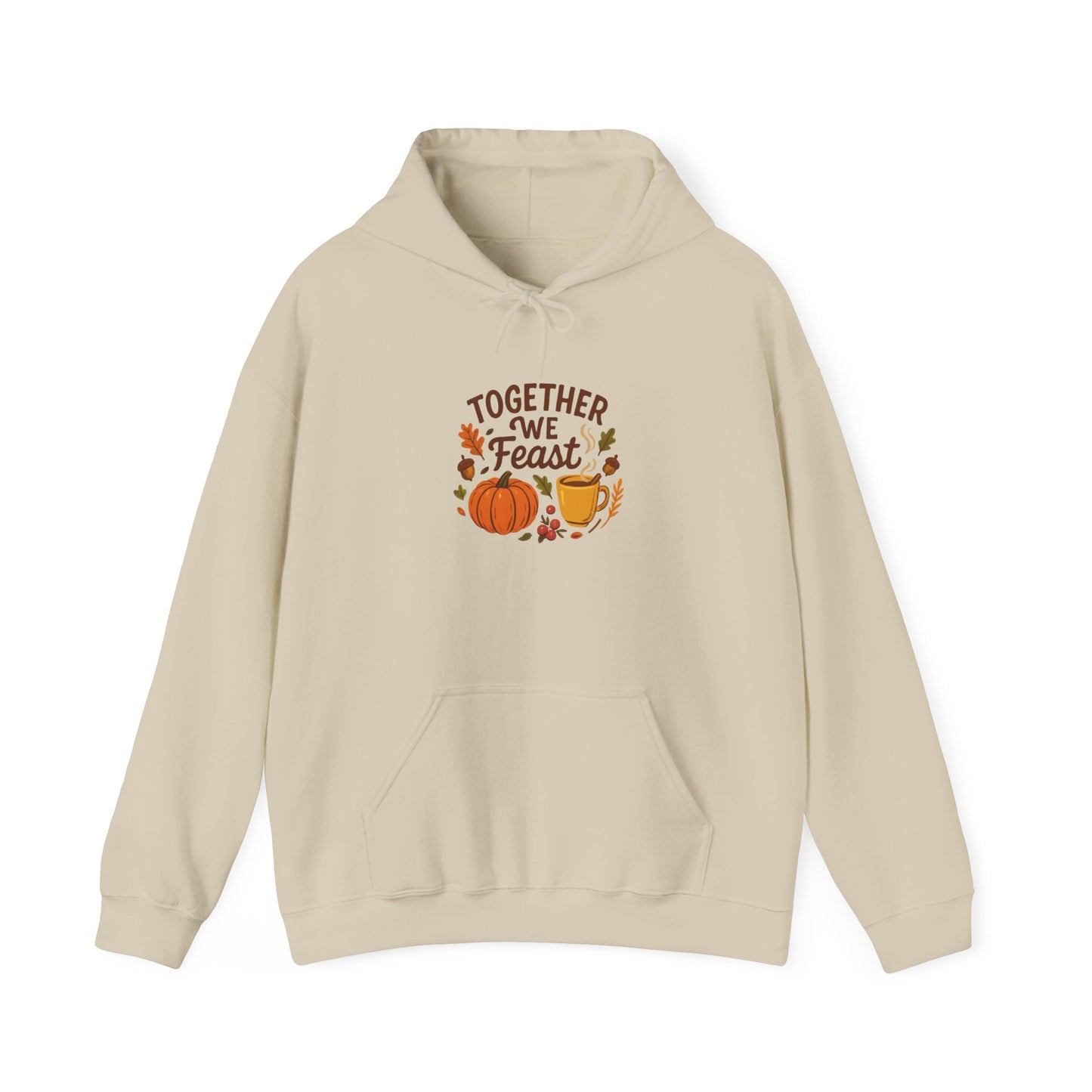 Together We Feast Hoodie – Thanksgiving Pumpkin & Pie Fall Sweatshirt