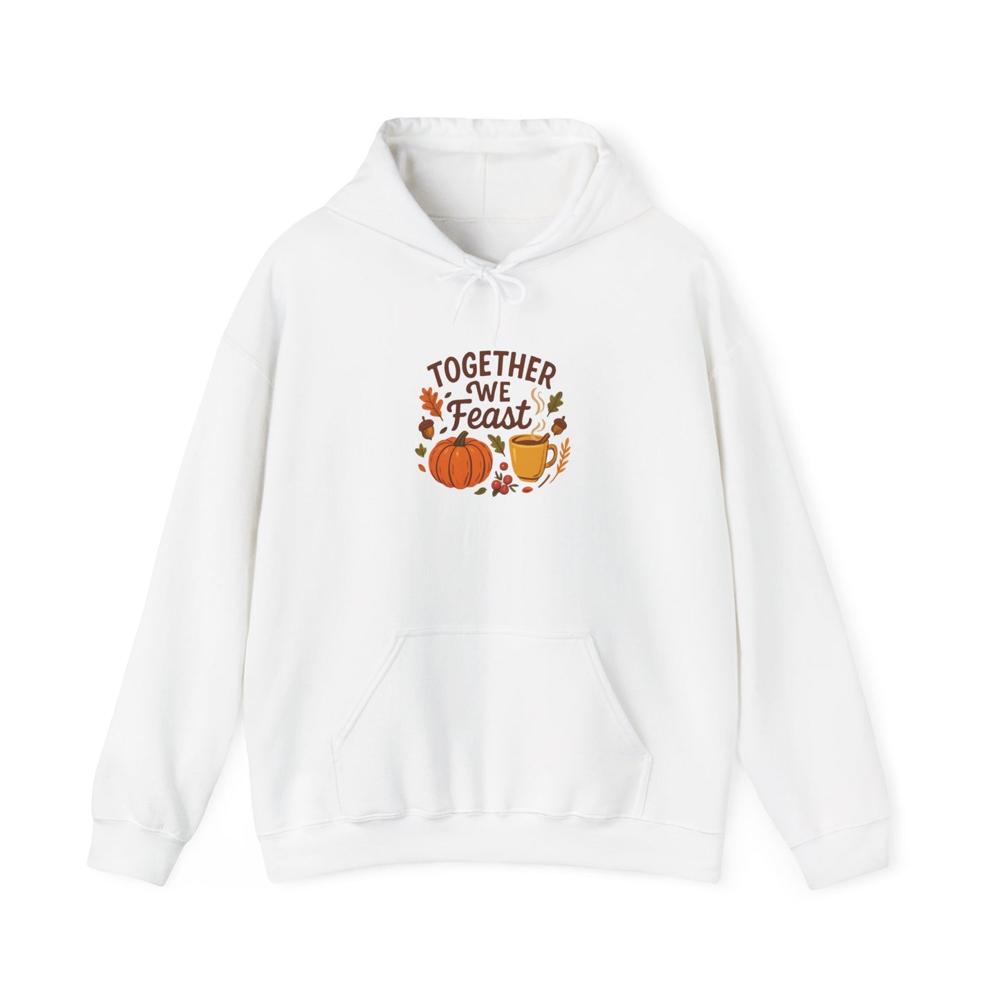 Together We Feast Hoodie – Thanksgiving Pumpkin & Pie Fall Sweatshirt